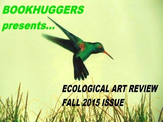 Ecological Art REVIEW;Ecoartpedia 2015;Aesthetics of Transience;Ecoartmobiles;Bookhuggers;Nohra Corredor